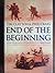 End of the Beginning