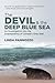 The Devil and the Deep Blue Sea by Linda Pannozzo