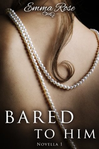 Bared to Him, Book #1 (Kindle Edition)