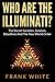 Who Are The Illuminati: The...