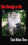 Take Revenge or Die