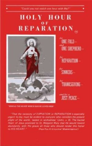 Holy Hour of Reparation to the Sacred Heart of Jesus (English, Spanish, French and Italian Edition)