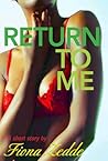 Book cover for Return to Me: A Remi/Claudia Story (How Sweet It Is Book 3)