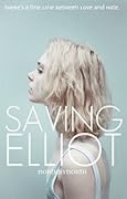 Saving Elliot