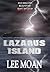 Lazarus Island: A Psychological Thriller of Secrets, Storms, and the Unquiet Dead