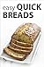 Easy Quick Bread - Tips and...