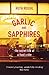 Garlic and Sapphires by Ruth Reichl
