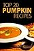 Top 20 Pumpkin Recipes (Eff...