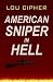 American Sniper in Hell