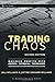 Trading Chaos: Maximize Profits with Proven Technical Techniques