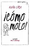 ¡Cómo molo!