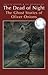 The Dead of Night: The Ghost Stories of Oliver Onions