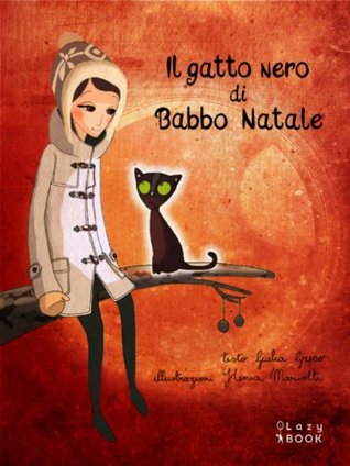 Il gatto nero di Babbo Natale, Versione estesa (Italian Edition)