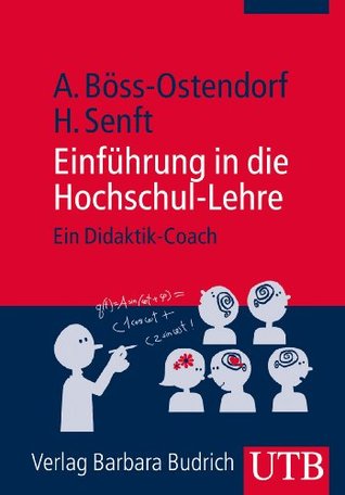 Einführung in die Hochschul-Lehre. Ein Didaktik-Coach (Kindle Edition)
