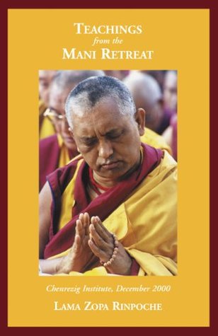 Teachings from the Mani Retreat: Chenrezig Institute, December 2000 (Kindle Edition)