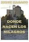 Donde nacen los milagros (Jaime Azcárate, #2)