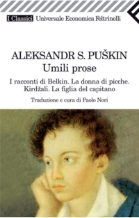 Umili prose: I racconti di Belkin - La donna di picche - Kirdžali - La figlia del capitano (Paperback)