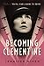 Becoming Clementine (Velva Jean #3)