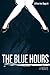The Blue Hours by Lillian Ann Slugocki The Blue Hours by Lillian Ann Slugocki