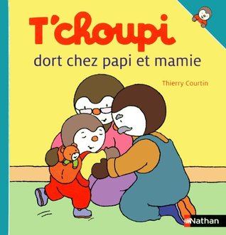 T'choupi dort chez papi et mamie (Les Albums T'choupi t. 48) (French Edition)