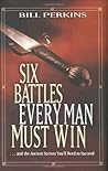 Six Battles Every...
