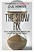 The Slow Fix by Carl Honoré