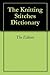 The Knitting Stitches Dictionary