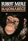 Majomábécé by Robert Merle