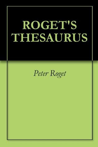 ROGET'S THESAURUS (Kindle Edition)