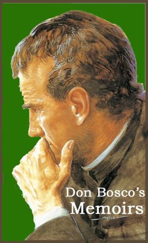 Don Bosco's Memoirs (Kindle Edition)