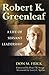 Robert K. Greenleaf: A Life of Servant Leadership