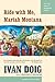 Ride with Me, Mariah Montana by Ivan Doig