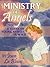 MINISTRY OF ANGELS: a Novel of Young Nurses in World War II (The Anna Donovan Novels Book 1)