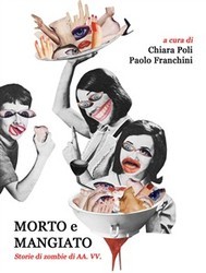 Morto e mangiato: Storie di zombie (Kindle Edition)