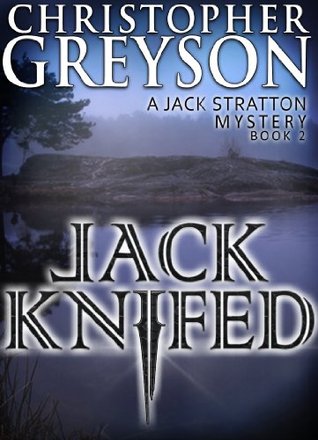 Jack Knifed (Jack Stratton, #2)