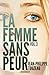 La femme sans peur, Volume 3 by Jean-Philippe Touzeau