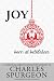 Joy Born At Bethlehem: 19 Christmas Sermons from the Ministry of Charles Spurgeon