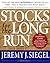 Stocks for the Long Run by Jeremy J. Siegel