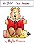 My Child's First Reader (For kids 4 -6 years old)