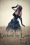 Locked in Lace