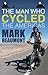 The Man Who Cycled the Americas by Mark Beaumont