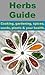 Herbs Guide - Cooking, gard...