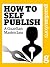 How to Self Publish: A Guardian Masterclass