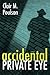 Accidental Private Eye by Clair M. Poulson