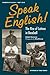 Speak English!: The Rise of Latinos in Baseball (Black squirrel books)