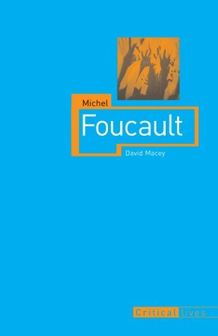 Michel Foucault (CRITICAL LIVES)