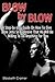 Blow By Blow - A Step-by-st...
