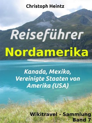 Reiseführer Nordamerika (Wikitravel - Sammlung 7) (German Edition)