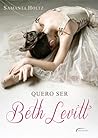 Quero ser Beth Levitt
