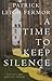 A Time to Keep Silence